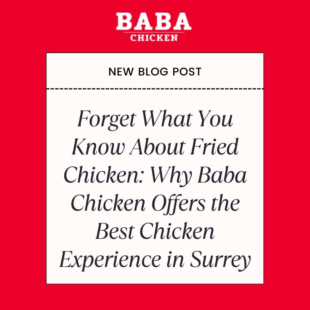 What You Know About Fried Chicken Why Baba Chicken Offers the